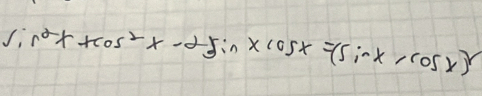 sin^2x+cos^2x-2sin xcos x=(sin x,cos x)^2