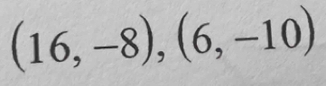 (16,-8),(6,-10)