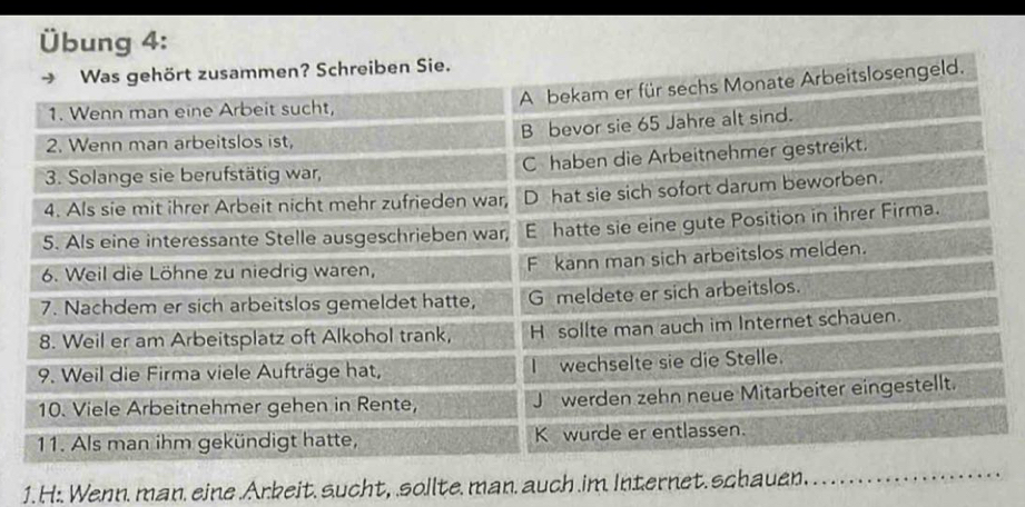 Übung 4: 
1. H:. Wenn. man. eine .Arbeit. sucht, sollte. man. auch .im Internet. schauen._