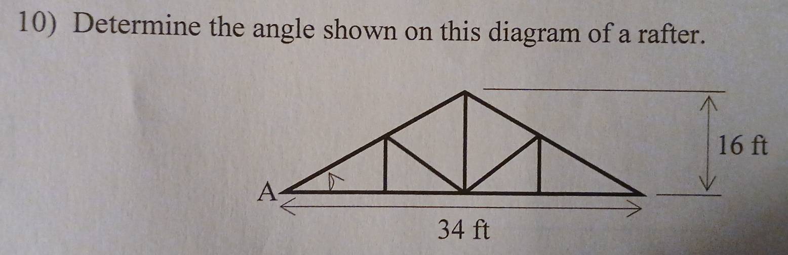 Solved: Determine the angle shown on this diagram of a rafter. [Math]