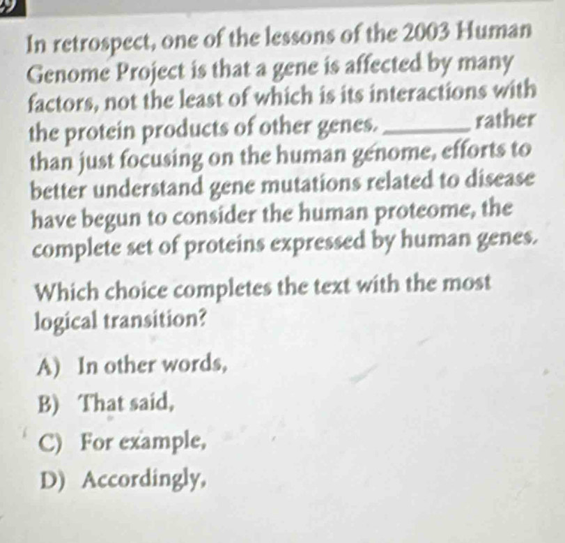 Solved: a In retrospect, one of the lessons of the 2003 Human Genome ...