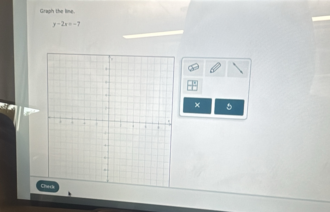 Graph the line.
y-2x=-7
×