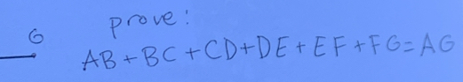 prove: 
6 AB+BC+CD+DE+EF+FG=AG