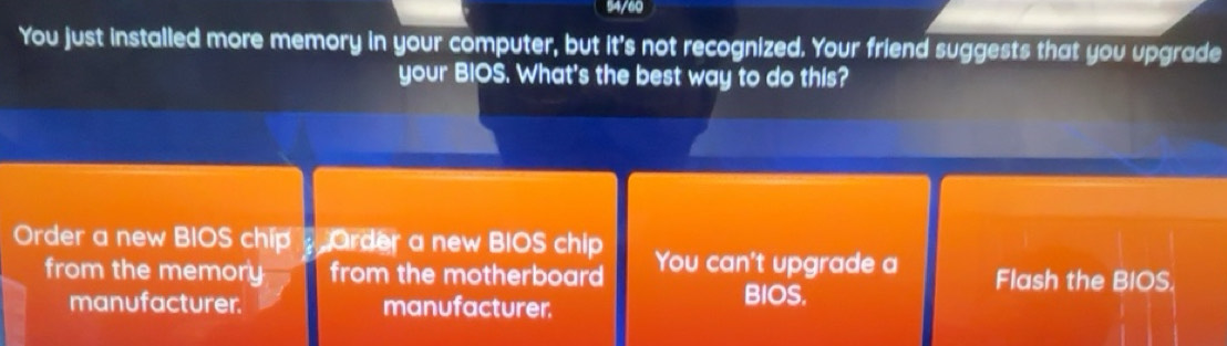 Solved: 54/60 You just installed more memory in your computer, but it's ...