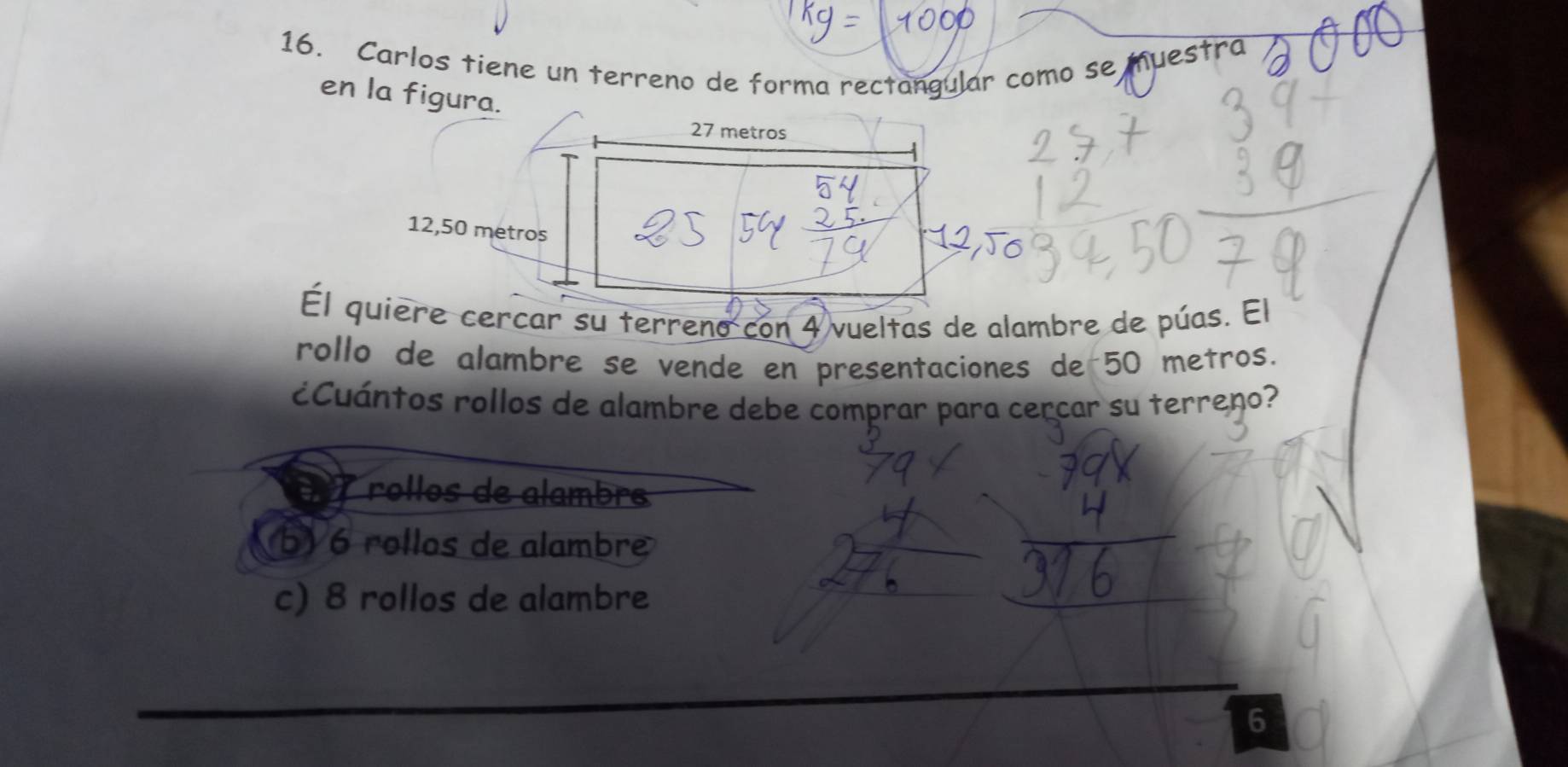 Resuelto:Carlos tiene un terreno de forma rectangular como se muestra ...