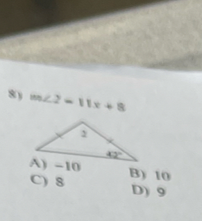 8y m∠ 2=11x+8
B) 10
C) 8 D) 9