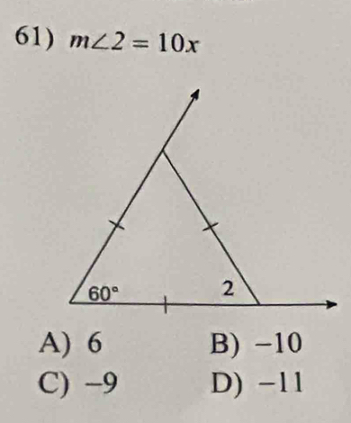 m∠ 2=10x
A) 6 B) −10
C) −9 D) -11