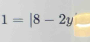 1=|8-2y