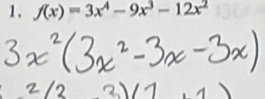 f(x)=3x^4-9x^3-12x^2