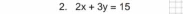 2x+3y=15