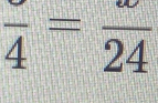 frac 4=frac 24