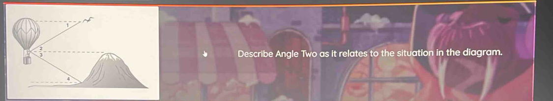 Describe Angle Two as it relates to the situation in the diagram.