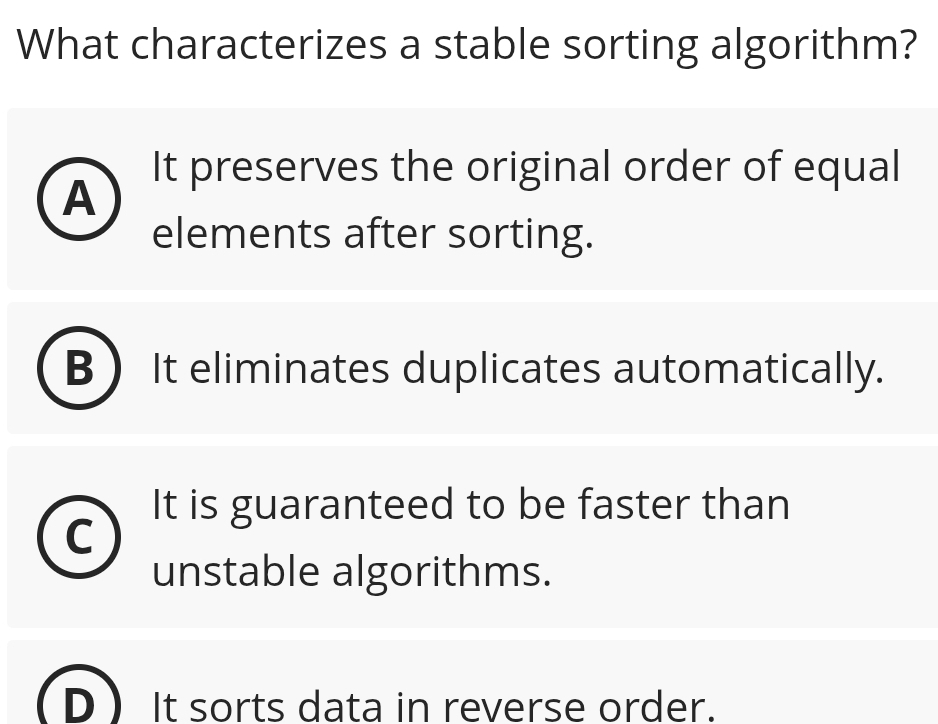 Solved: What characterizes a stable sorting algorithm? It preserves the ...