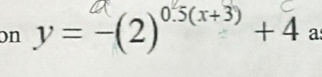 on y = −(2)“ “” + 4 : a