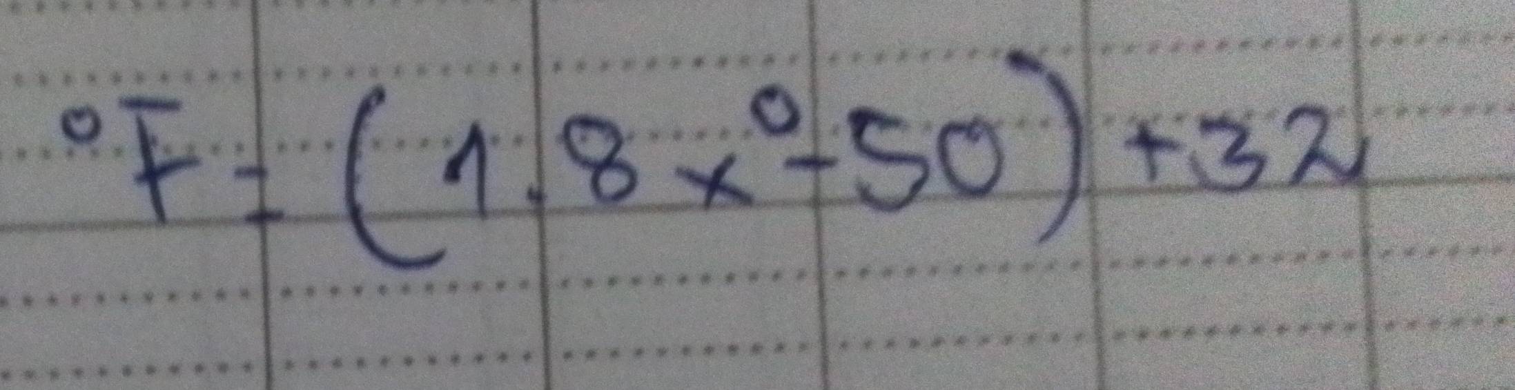 ^circ F=(1.8x°-50)+32