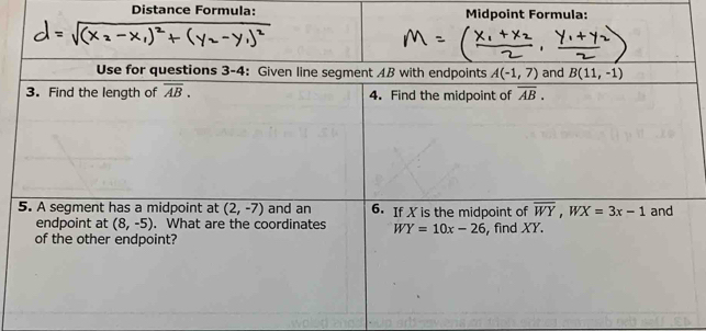 Distance Formula: Midpoint Formula: