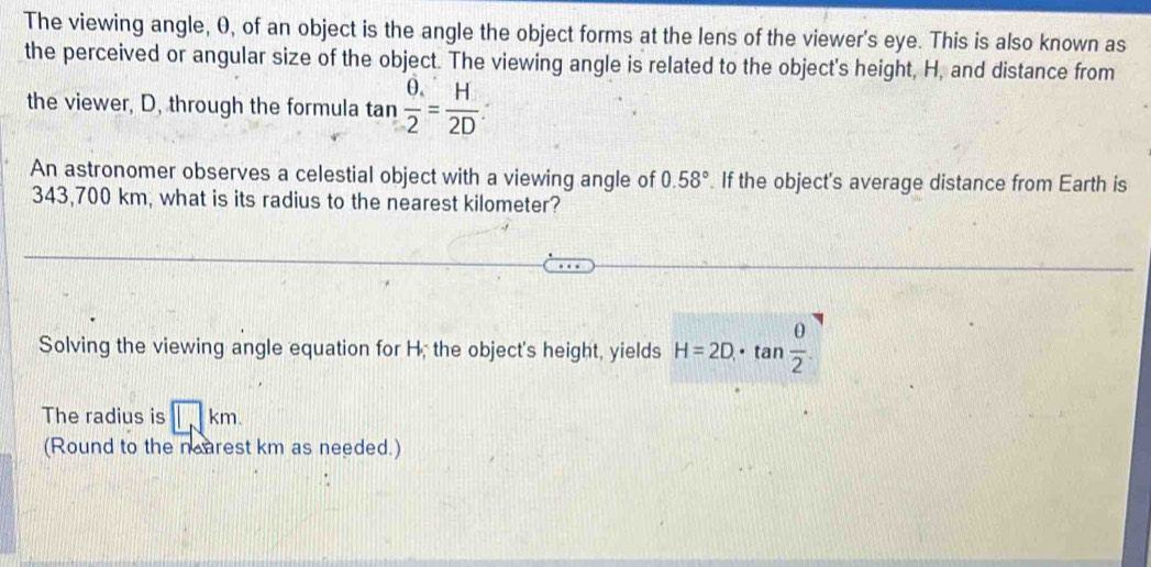 Solved: The viewing angle, 0, of an object is the angle the object ...