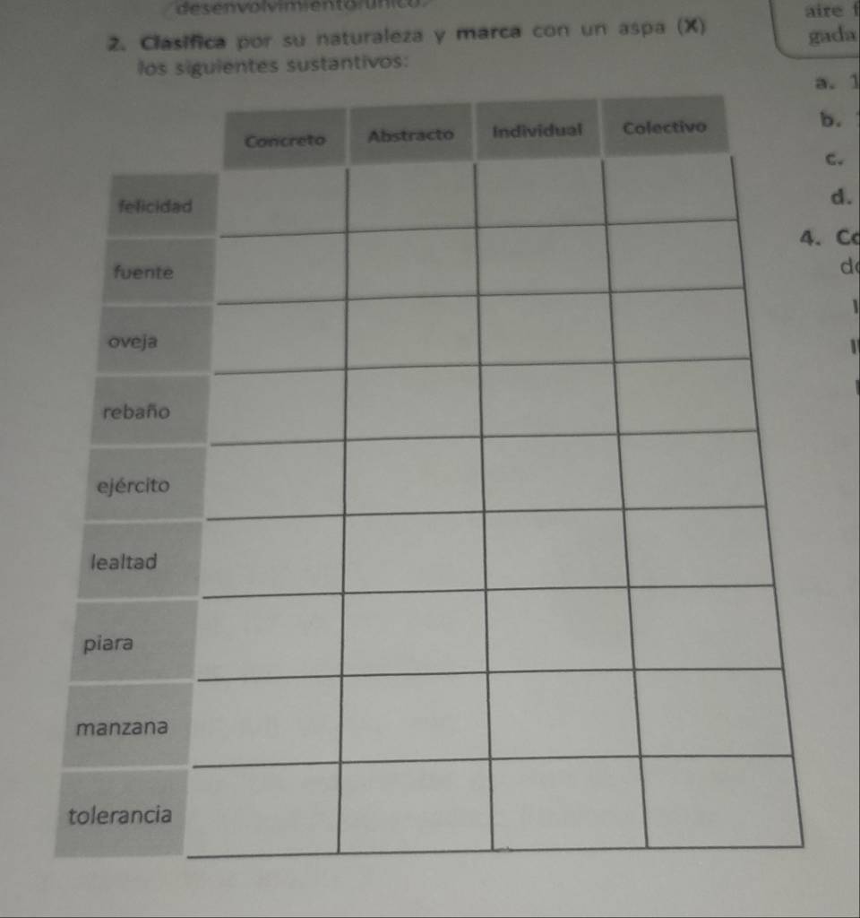 desenvolvim entórunicó
aire f
2. Clasifica por su naturaleza y marca con un aspa (X)
gada
los sigulentes sustantivos:
a. 1
b.
C.
d.
. C
d