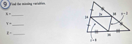 Find the missing variables.
_ X=
Y=
_
Z= _