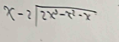 x-2sqrt(2x^3-x^2-x)