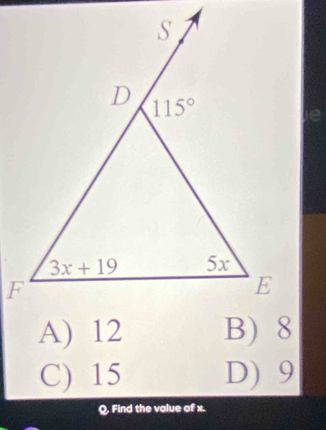 C) 15 D) 9
Q. Find the value of x.