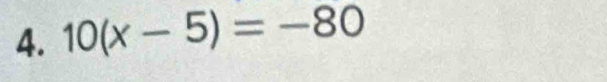 10(x-5)=-80