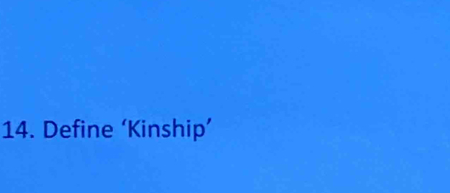 Define ‘Kinship’