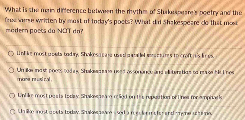 Solved: What is the main difference between the rhythm of Shakespeare's ...