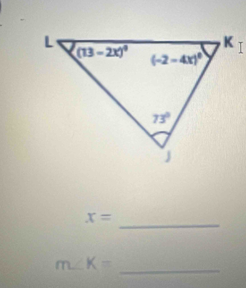 x=
_
_ m∠ K=