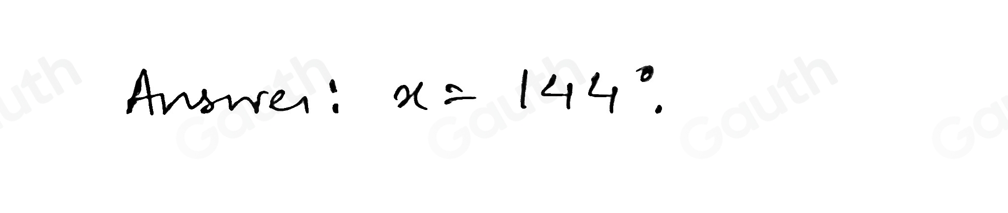 Answer: x=144°.