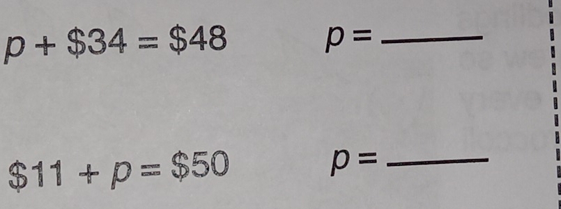 p+$34=$48
p= _
$11+p=$50
_ p=