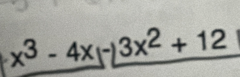 x^3-4x_(-)3x^2+12