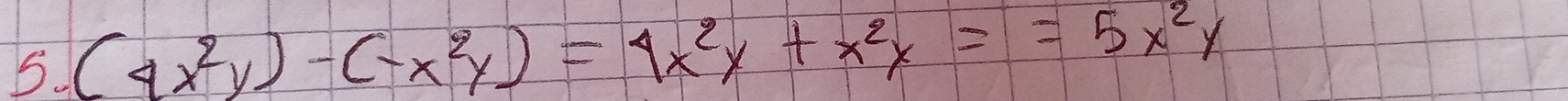 (4x^2y)-(-x^2y)=4x^2y+x^2y==5x^2y