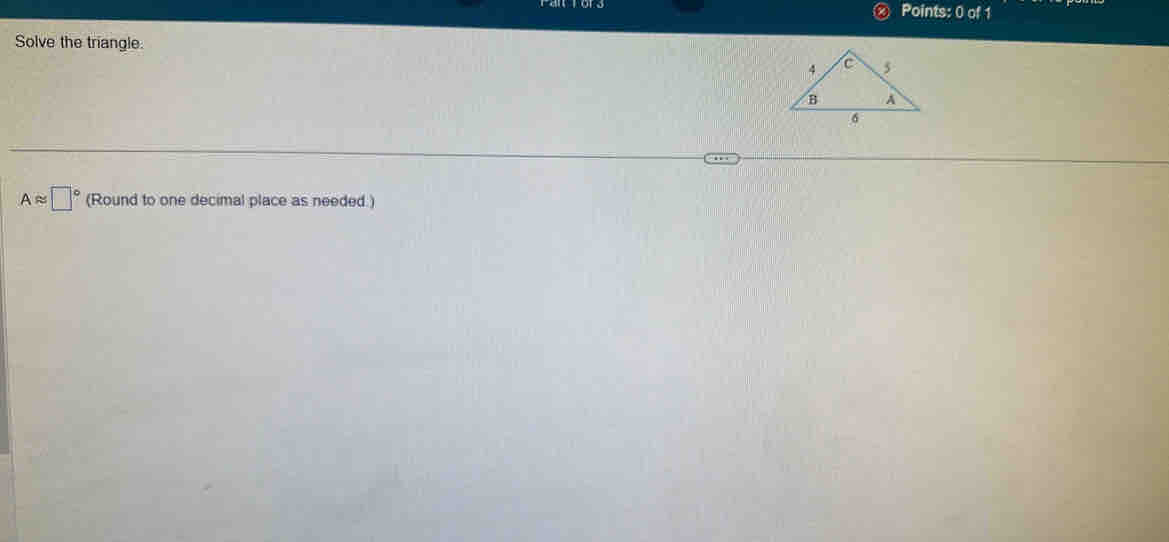 Solve the triangle 
A≈ □° (Round to one decimal place as needed.)