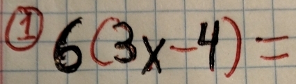 ① 6(3x-4)=