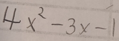 4x^2-3x-1