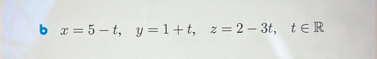 x=5-t, y=1+t, z=2-3t, t∈ R