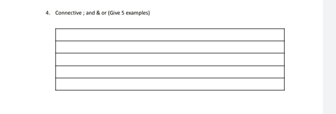 Connective ; and & or (Give 5 examples)