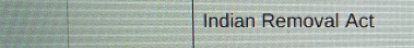 Indian Removal Act