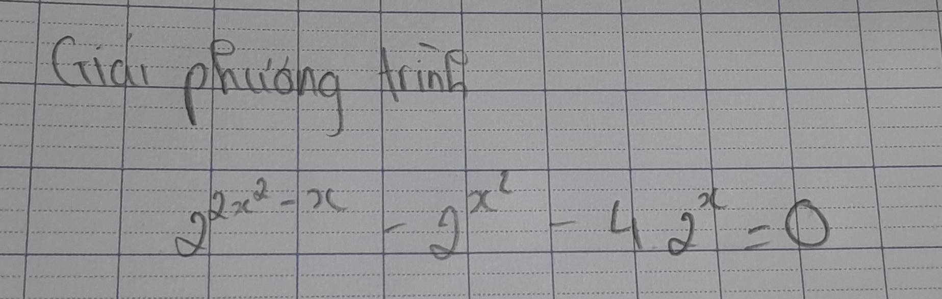 cud phaciong Aind
2^(2x^2)-x-2^(x^2)-42^x=0