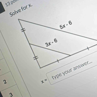 pol
Solve for x.
2
x=
3