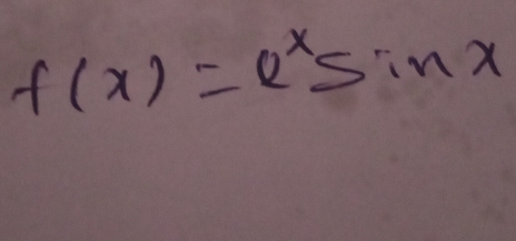 f(x)=e^xsin x