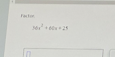 Factor
36x^2+60x+25