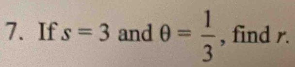 If s=3 and θ = 1/3  , find r.