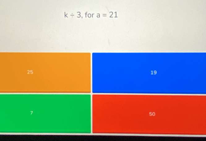 k/ 3 , for a=21
25
19
7
50