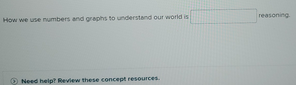 Solved: How we use numbers and graphs to understand our world is ...