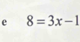 8=3x-1