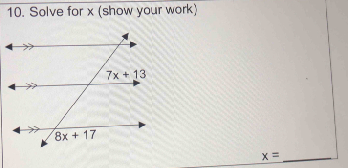 Solve for x (show your work)
x= _