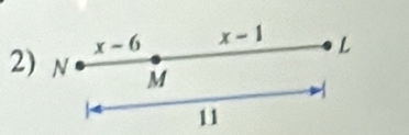 x-6 x-1 L 
2) N M. 
11