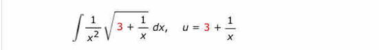 ∈t  1/x^2 sqrt(3+frac 1)xdx, u=3+ 1/x 